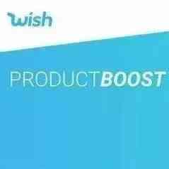 如何优化Wish ProductBoost才能达到最佳效果？