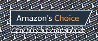 亚马逊Best seller和Amazon choice有什么区别？