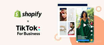 平台动态｜走进新时代：Shopify 将电商注入 TikTok