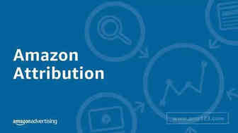 什么是Amazon Attribution?有什么作用？