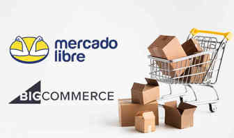 Mercado Libre和BigCommerce Holdings合作！为卖家销售产品提供支持！