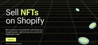 Shopify推出NFT交易服务！卖家可创建并销售NFT商品！