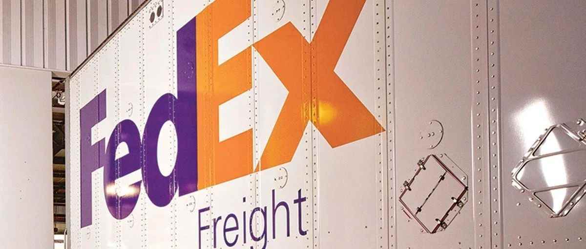 注意丨联邦快递 FedEx 计划整合运营，将关闭29个货运点